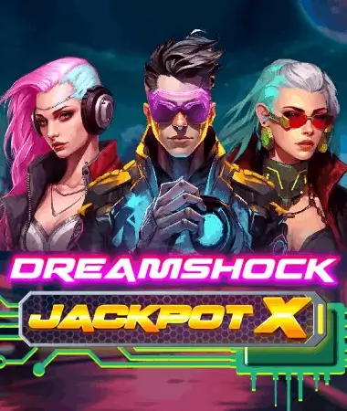 Dreamshock Jackpot X Casino Slot Game